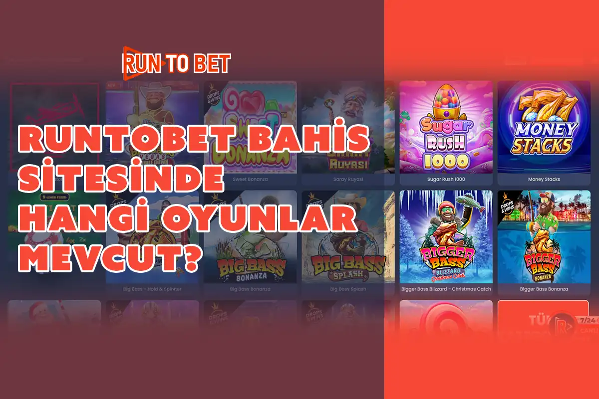 Runtobet Bahis Sitesinde Hangi Oyunlar Mevcut?